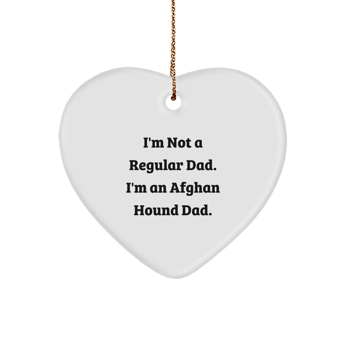 Funny Afghan Hound Dog Gifts, Heart Ornament for Dad, Gifts from Dad to Afghan Hound Dog Lovers, Christmas Unique Gifts for Friends, Family - Image 1