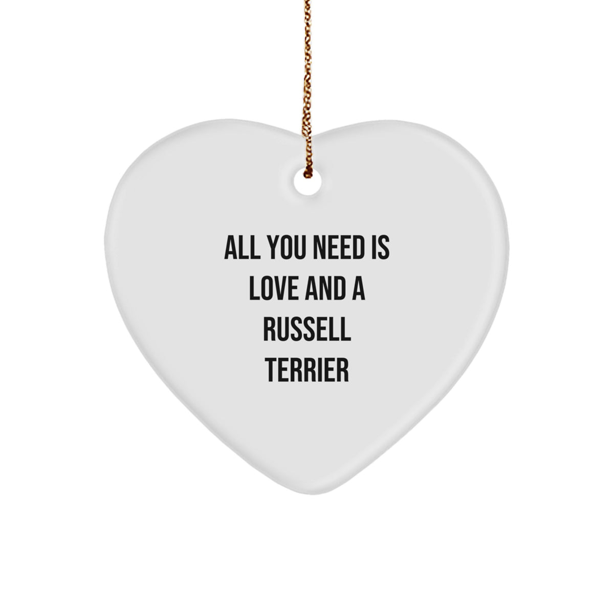 Funny Russell Terrier Dog Gifts from Friends - All You Need Is Love Heart Ornament for Russell Terrier Dog Lovers - Christmas Unique Gifts for Russell Terrier Dog Owners - Image 1