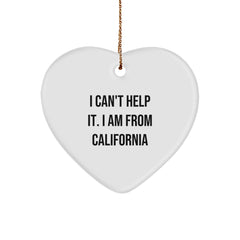 California Heart Ornament Gifts from Friends and Family - Funny Quote I Can't Help It. I Am From California for Christmas - Image 1