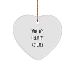 Funny Quote Actuary Heart Ornament Gifts from Men to Actuary Friends - Christmas Unique Gifts - Image 1