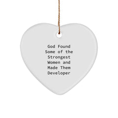 Funny Developer Gifts from God Found Some Of The Strongest Women And Made Them Developer, Heart Ornament for Christmas Unique Gifts for Developer Friends and Family - Image 1