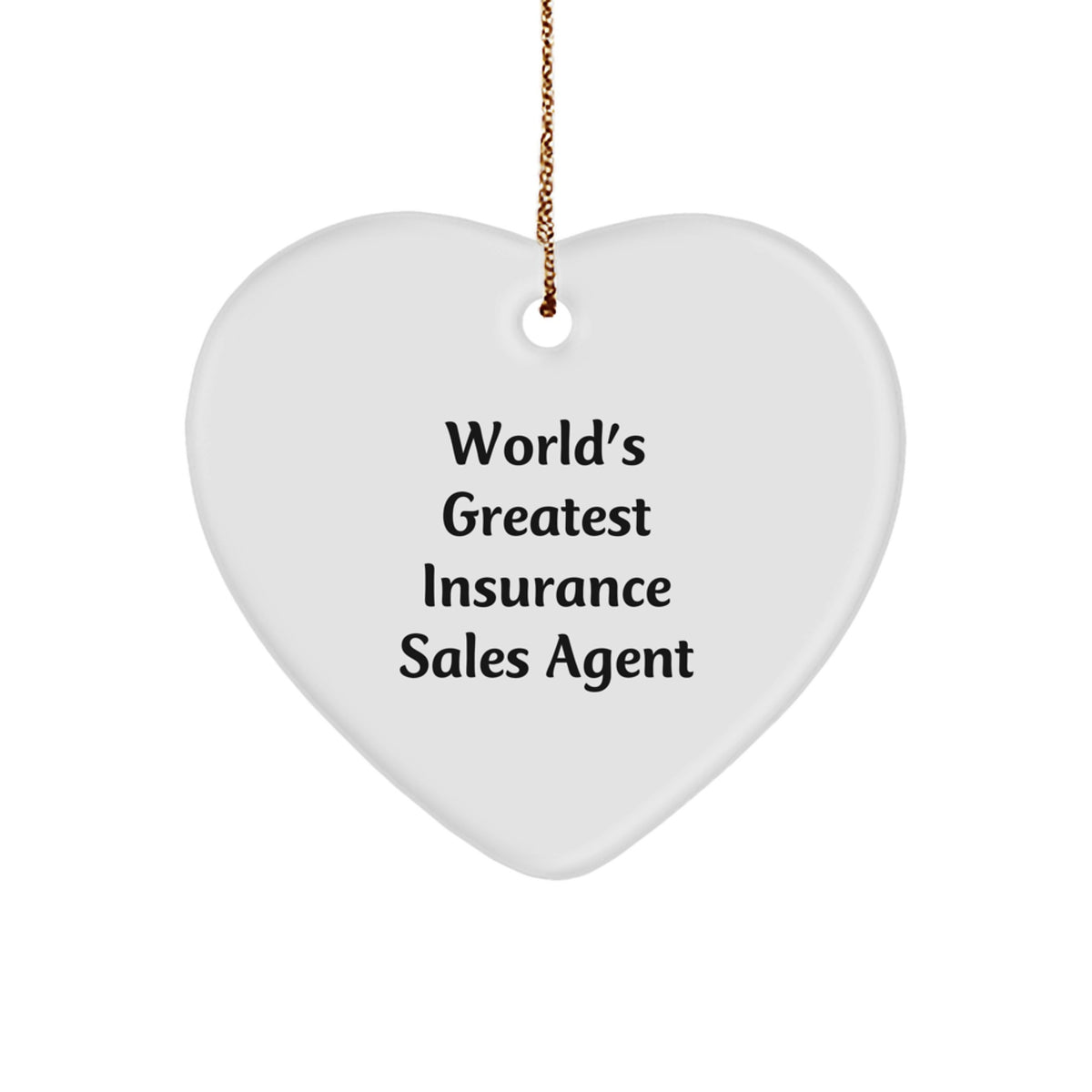 Gifts from Friends for Insurance Sales Agent Christmas Unique - World's Greatest Insurance Sales Agent Heart Ornament, Funny Quote - Image 1