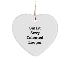 Smart Sexy Talented Logger Gifts from Family for Christmas Unique Heart Ornament - Image 1