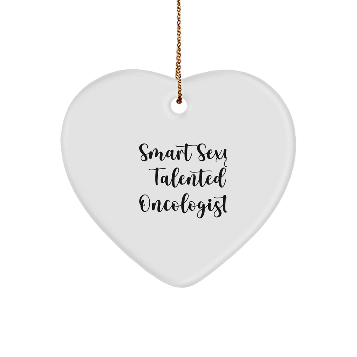 Heartfelt Gifts from Friends, Family & Coworkers - Inspirational Oncologist Quote Heart Ornament, Christmas, White, Unique, Funny, Gifts for Men - Image 1