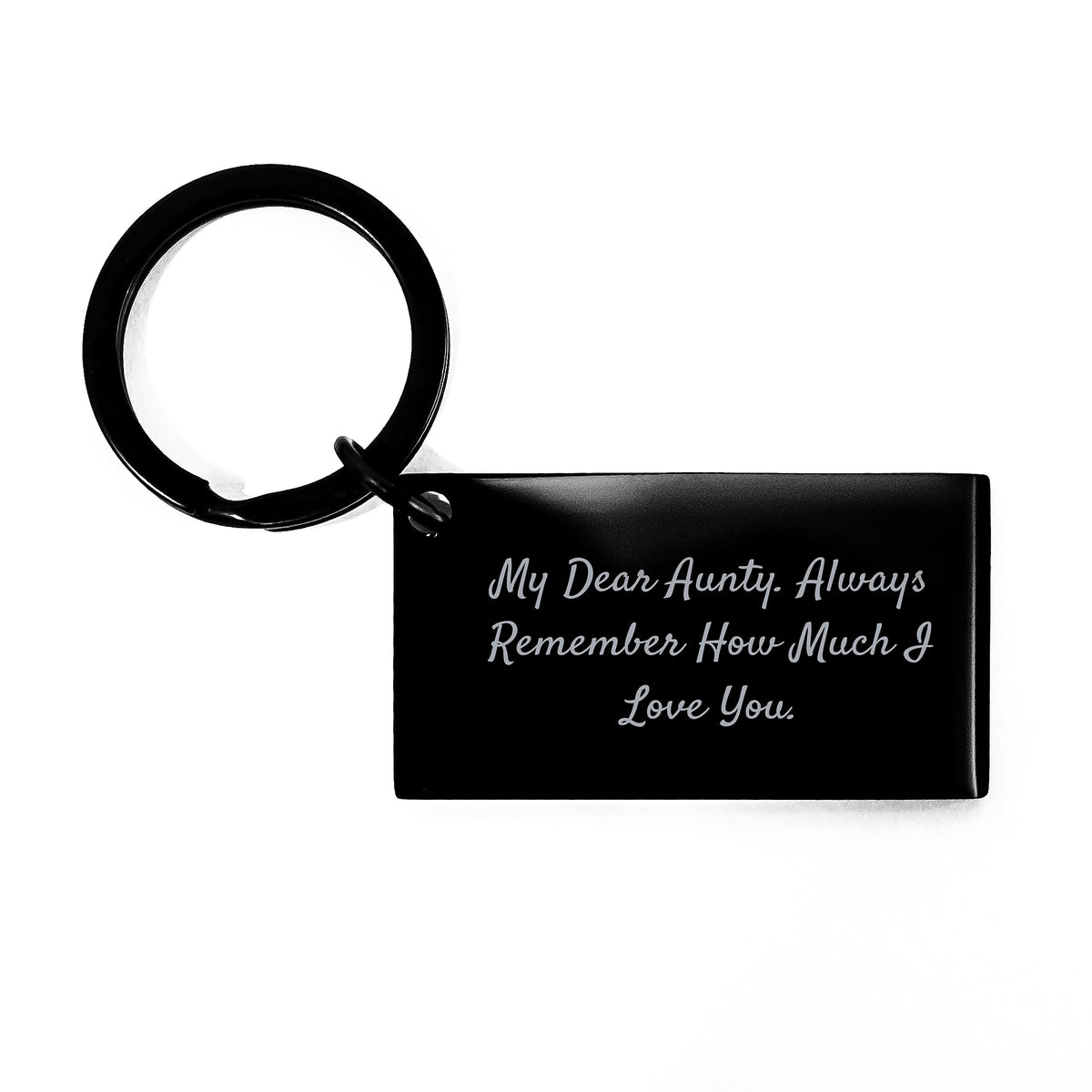 Funny Aunty Gifts from Men, Engraved Keychain with My Dear Aunty. Always Remember How Much I Love You., Birthday Unique Presents for Aunts - Image 1