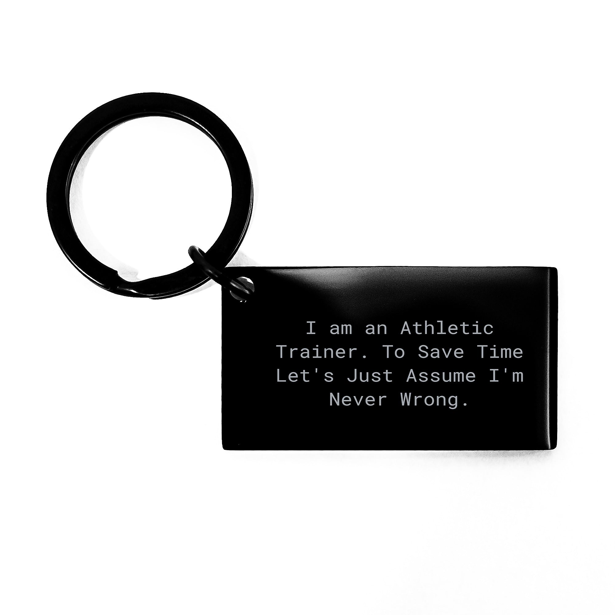Funny Athletic Trainer Gifts for Him - 'I Am An Athletic Trainer' Keychain, Black Stainless Steel, Ideal Gift for Men, Women, Friends, Family, Coworkers, Unique Christmas Unique Gifts from Family - Image 1