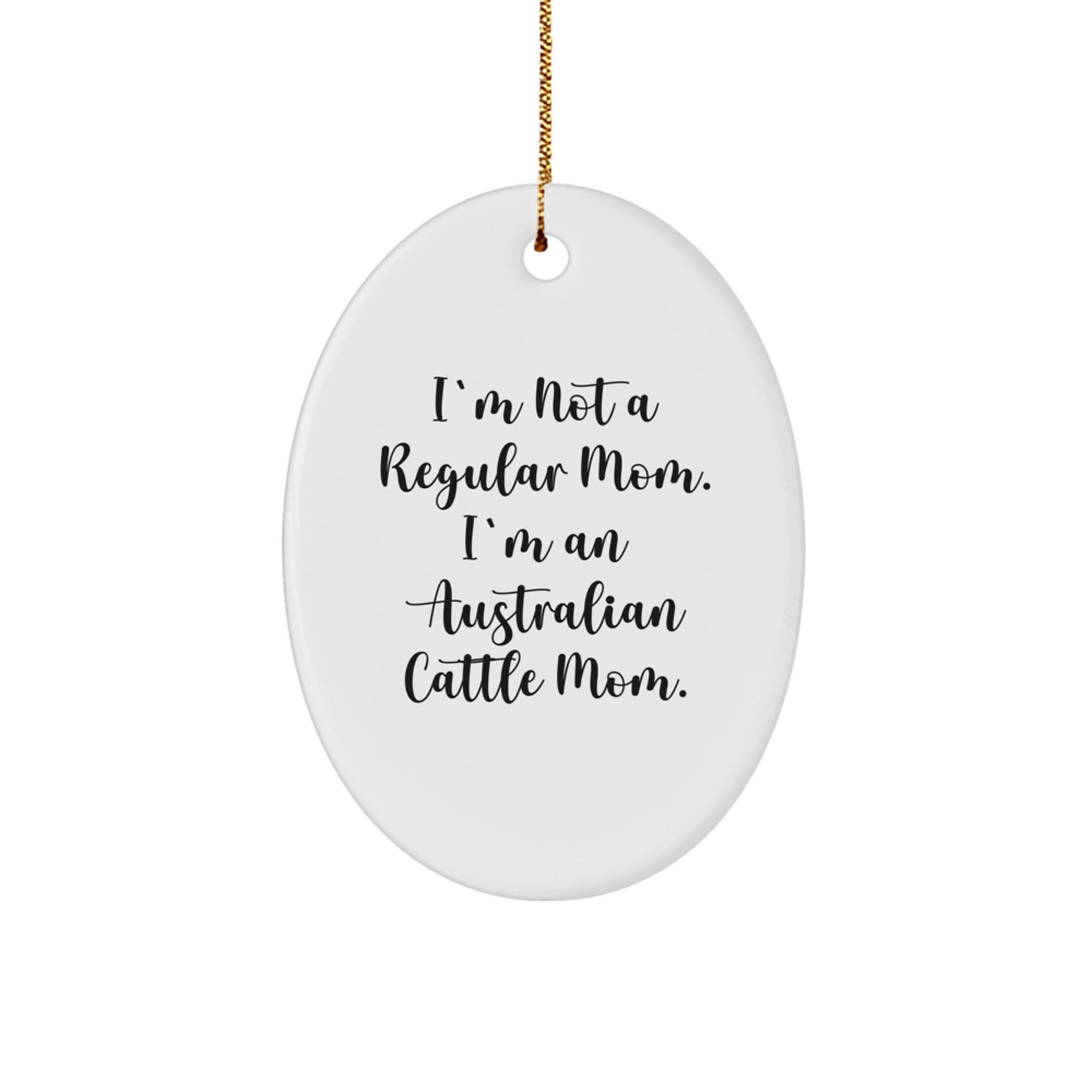 Funny Australian Cattle Dog Mom Gifts for Him, Australian Cattle Dog Oval Ornament with Gold Cord for Family Christmas Unique Gifts - Image 1