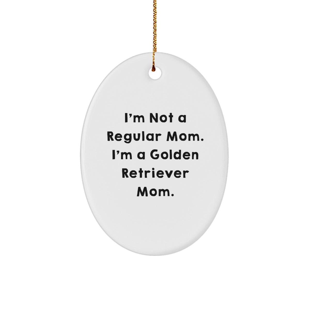 Funny Golden Retriever Dog Oval Ornament Gifts from Mom for Golden Retriever Lover Christmas Unique Presents - Image 1