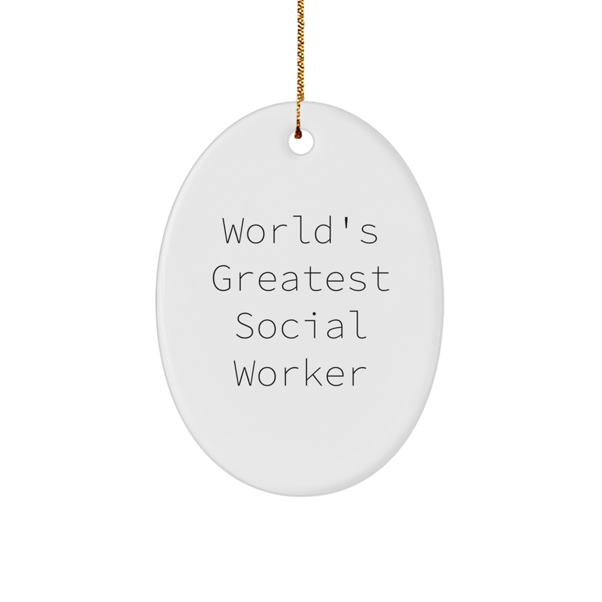 Funny Social Worker Gifts from Men for Christmas Unique Gifts - 'World's Greatest' Oval Ornament - Image 1