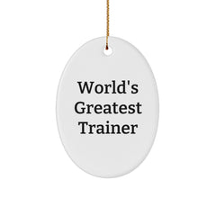 Funny Trainer Gifts for Men, Unique Oval Ornament, 'World's Greatest Trainer' Quote, Christmas Unique Gifts from Friends to Family - Image 1
