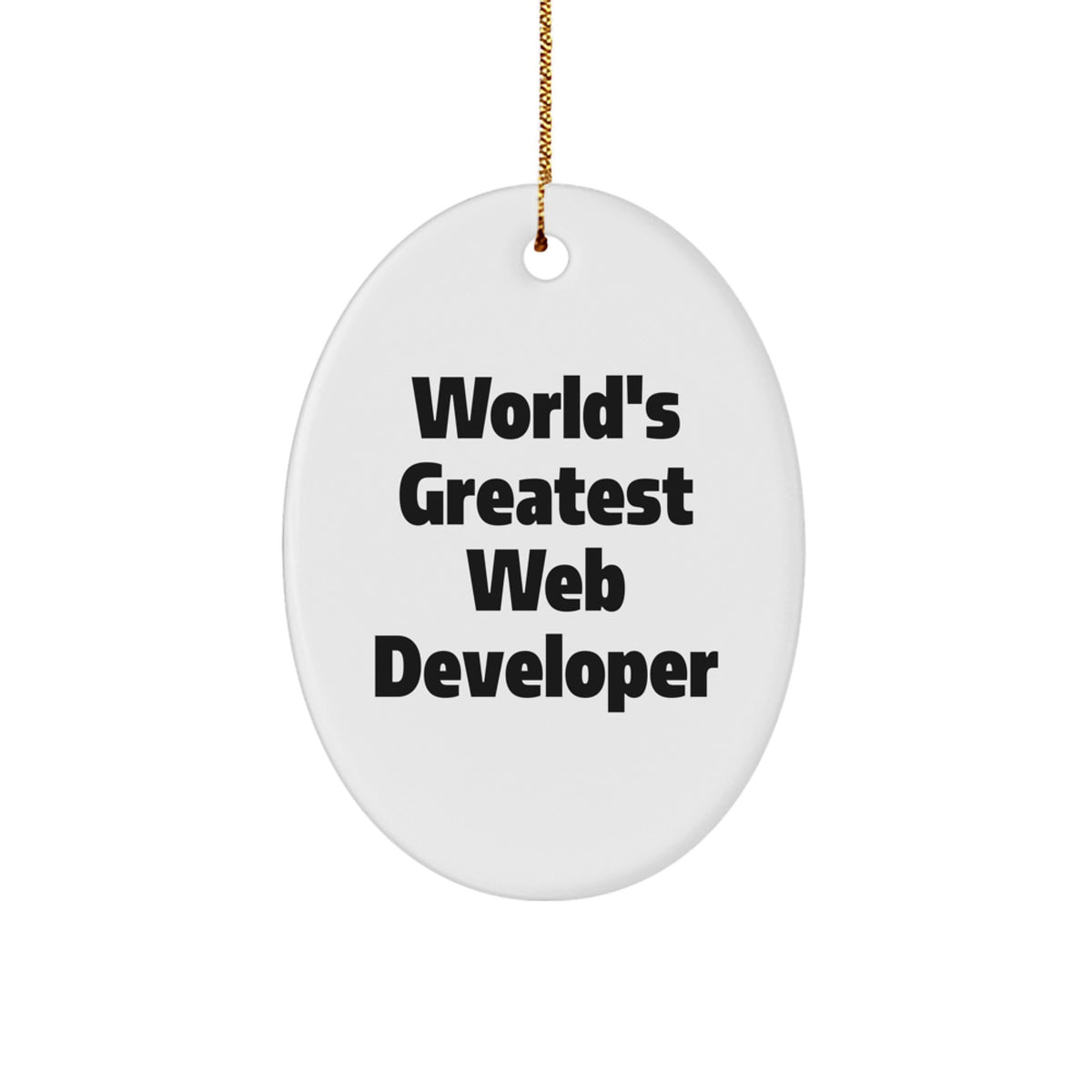 Funny World's Greatest Web Developer Oval Ornament, Gifts from Family for Web Developer, Unique Christmas Unique Gifts - Image 1