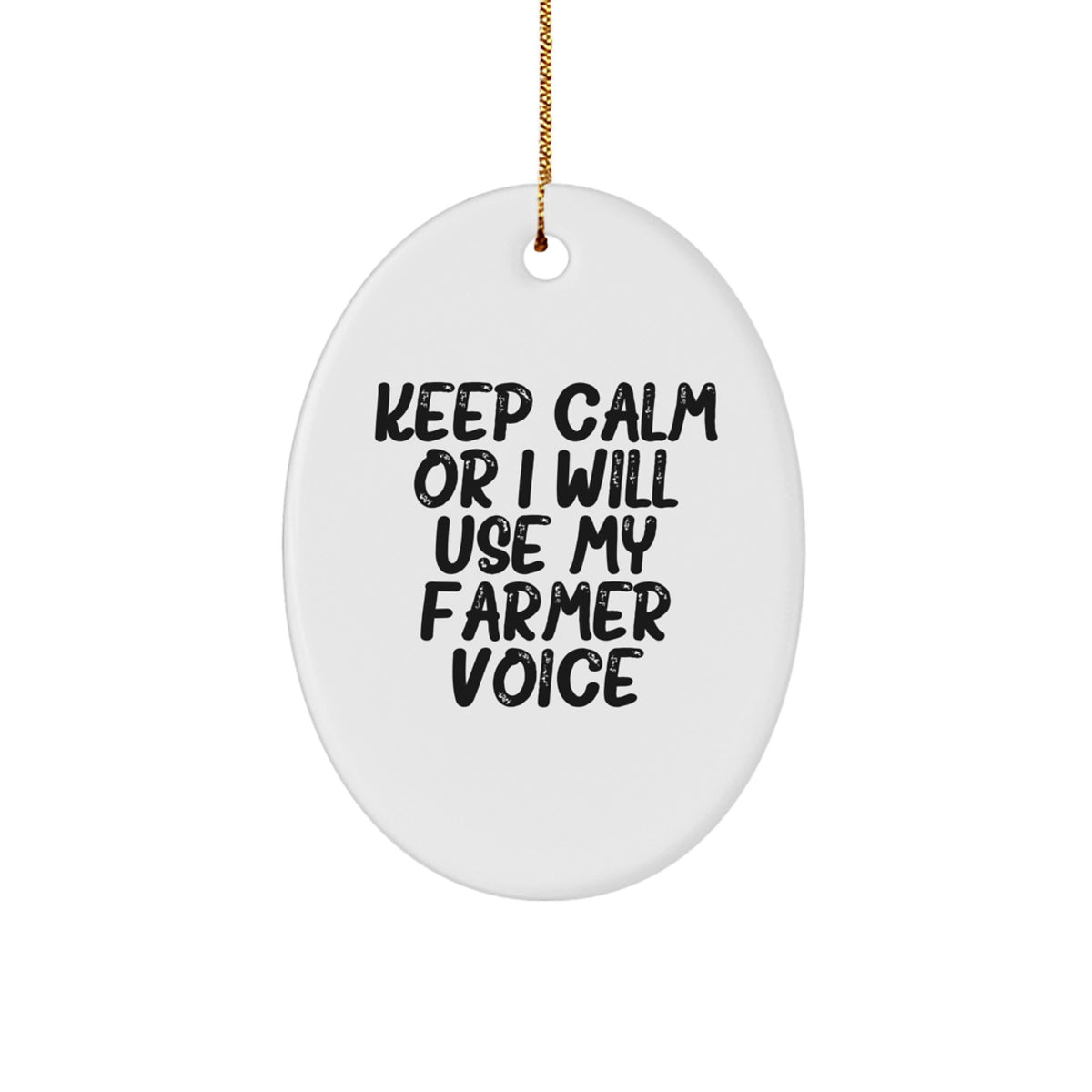 Funny Farmer Gifts for Christmas - Oval Ornament with Keep Calm Or I Will Use My Farmer Voice - Gifts from Friends to Family Members - Image 1