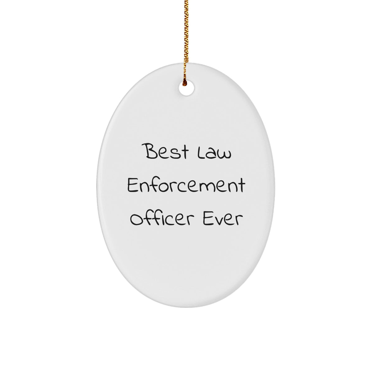 Funny Law Enforcement Officer Gifts from Family - Best Law Enforcement Officer Ever Oval Ornament for Christmas - Image 1