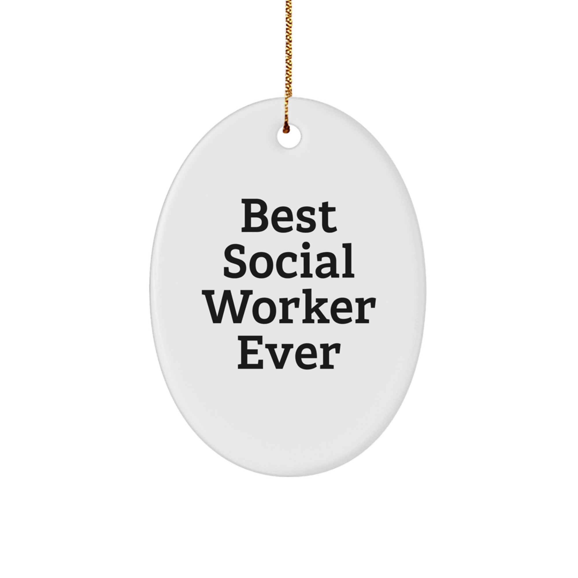 Social Worker Gifts from Family - Best Social Worker Ever Oval Ornament, Christmas Unique Gifts for Social Workers - Image 1