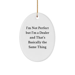 Funny Dealer Gifts: I'm Not Perfect Oval Ornament, Gifts from Friends, Christmas Unique Presents for Dealers - Image 1