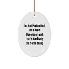 Funny Web Developer Gifts for Christmas - 'I'm Not Perfect' Oval Ornament from Friends - Image 1