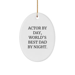 Funny Actor Gifts from Dad - 'Actor By Day, World's Best Dad By Night.' Oval Ornament, Christmas Unique Presents for Him - Image 1