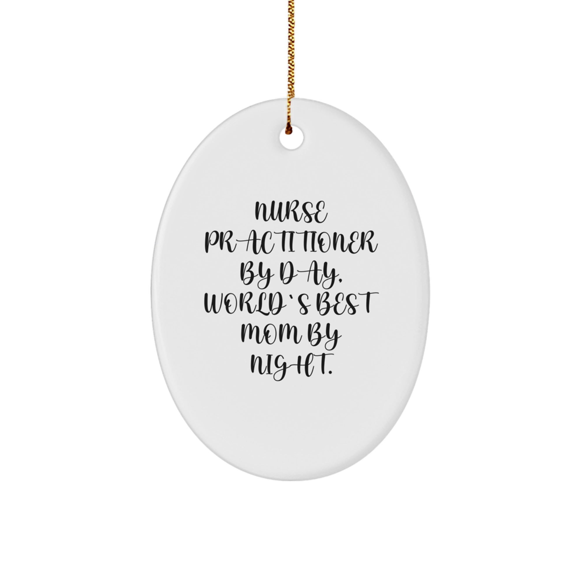 Funny Nurse Practitioner Gifts for Nurse Practitioners, Oval Ornament for Christmas Unique Gifts from Family - Image 1