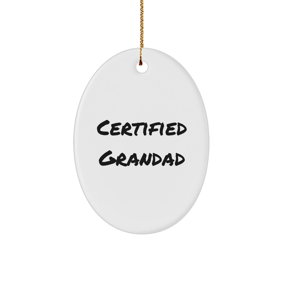 Funny Grandad Oval Ornament Gifts from Men - 'Certified Grandad' Quote, Unique Christmas Memorable Present for Grandad - Image 1
