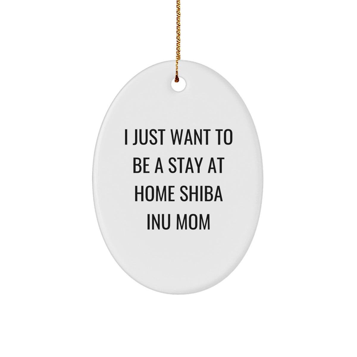 Shiba Inu Mom Christmas Oval Ornament, Funny Quote Gifts from Friends to Family, Shiba Inu Dog Lover Unique Christmas Unique Gifts - Image 1