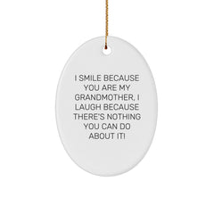 Grandmother Gifts from Family - I Smile Because You Are My Grandmother, Oval Ornament for Christmas - Image 1