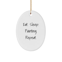 Funny Painting Gifts from Friends, Gifts for Painting Lovers, Oval Ornament Eat. Sleep. Painting. Repeat., Christmas Unique Gifts - Image 1