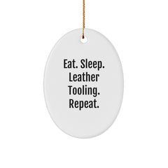 Leather Tooling Gifts for Friends, Coworkers, Family - Eat. Sleep. Leather Tooling. Repeat. Oval Ornament for Christmas, Gifts from Men, Women, Friends, Coworkers, Family - Image 1