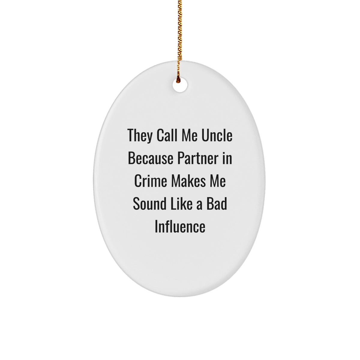 Funny Uncle Gifts Oval Ornament Men Unique Christmas Decorations Gifts from Men to Uncle - Image 1