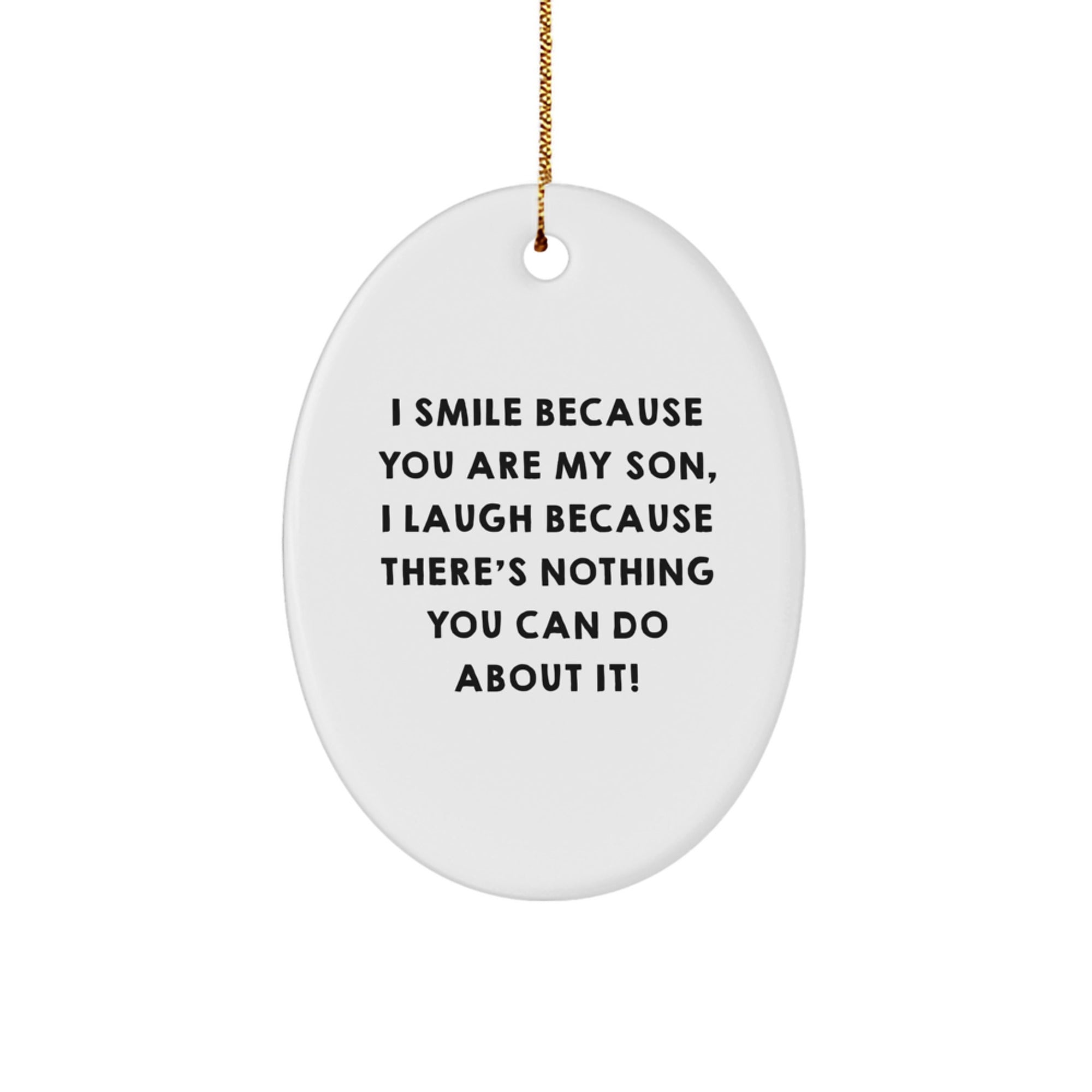 Funny Son Oval Ornament Gifts from Mom or Dad for Christmas Unique Presents - Image 1