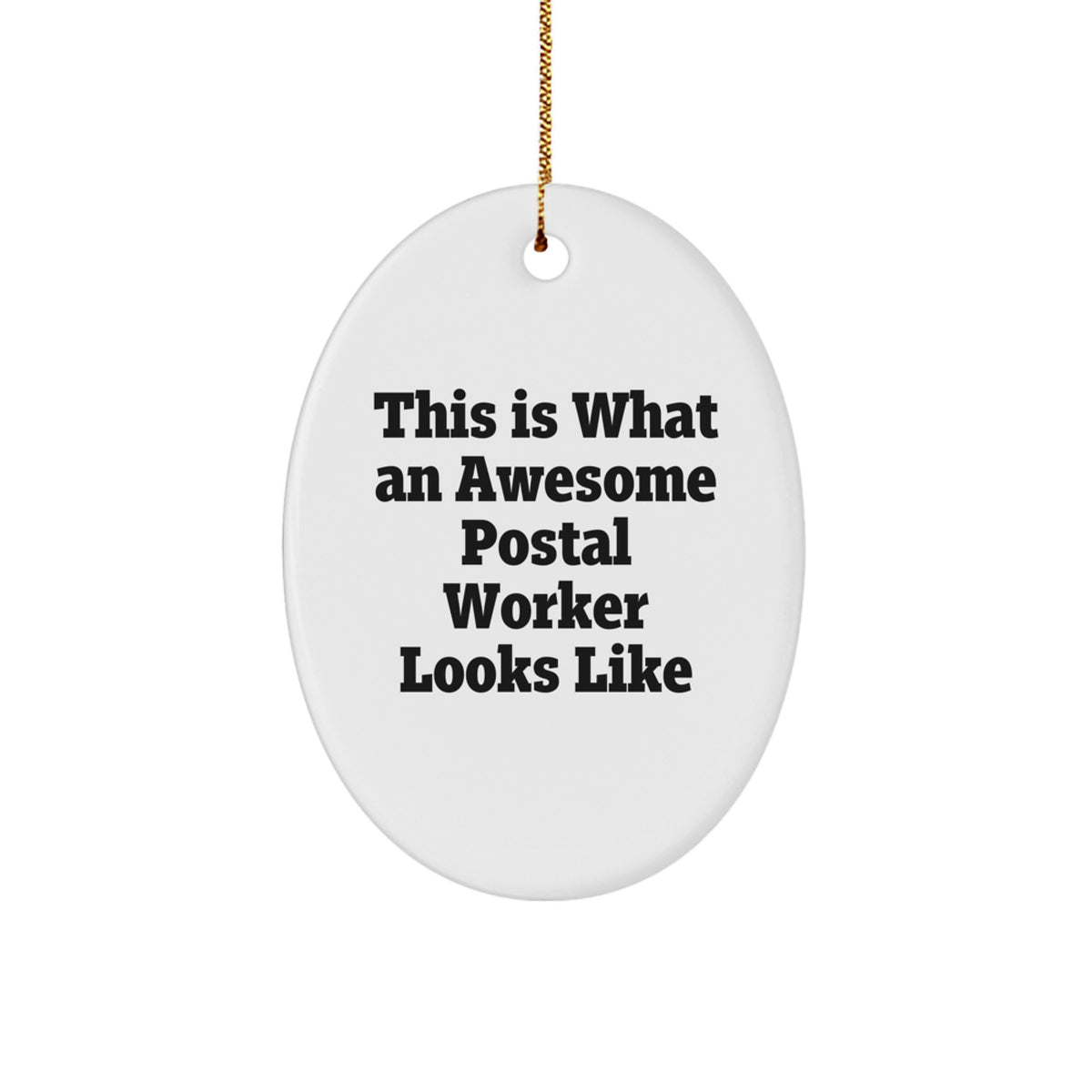 Funny Postal Worker Gifts from Men to Family, Inspirational Oval Ornament for Postal Worker, Christmas Unique Gifts for Coworkers - Image 1
