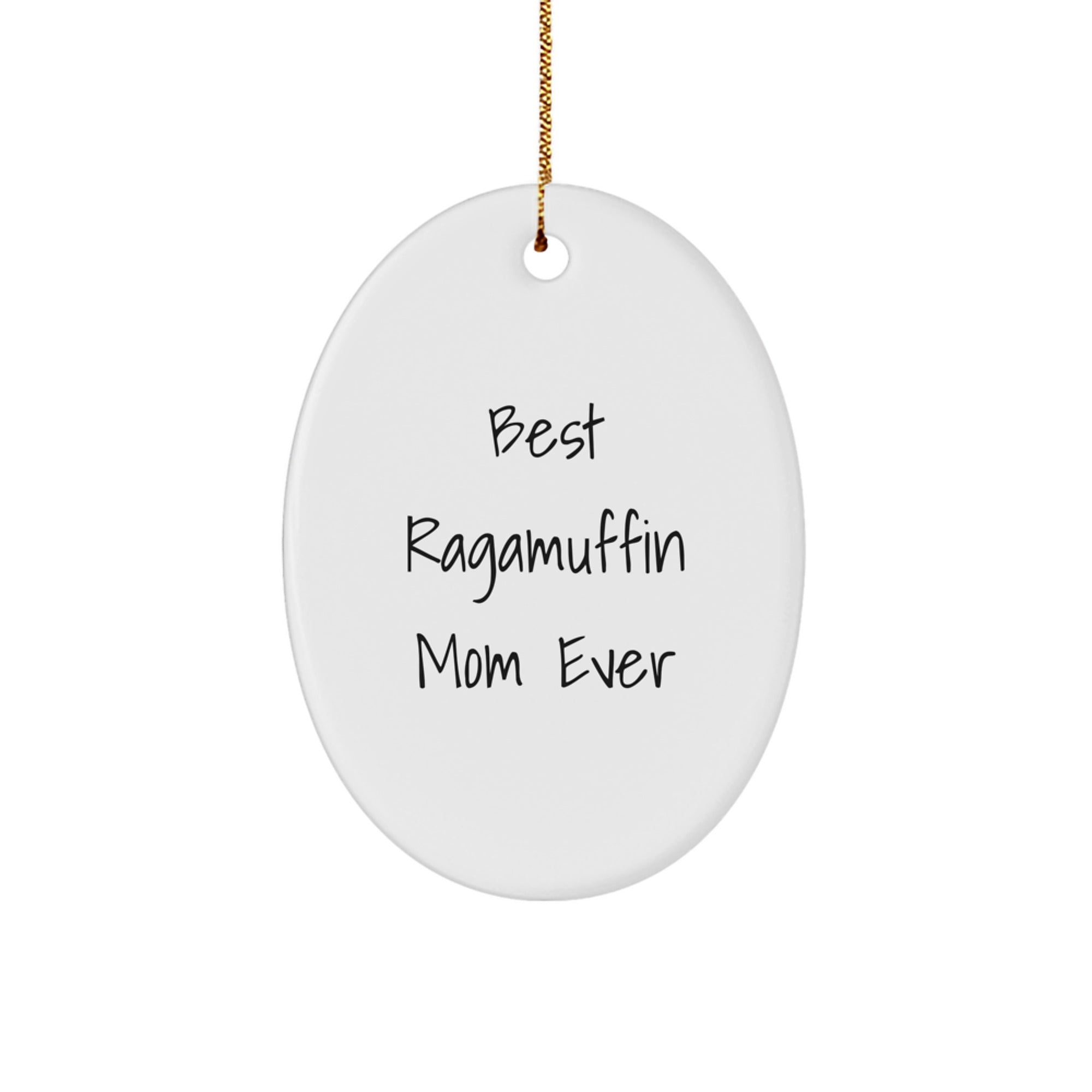Ragamuffin Cat Mom's Funny Oval Ornament, Gifts from Best Ragamuffin Mom Ever to Ragamuffin Cat Lovers, Unique Christmas Unique Gifts for Family and Friends - Image 1