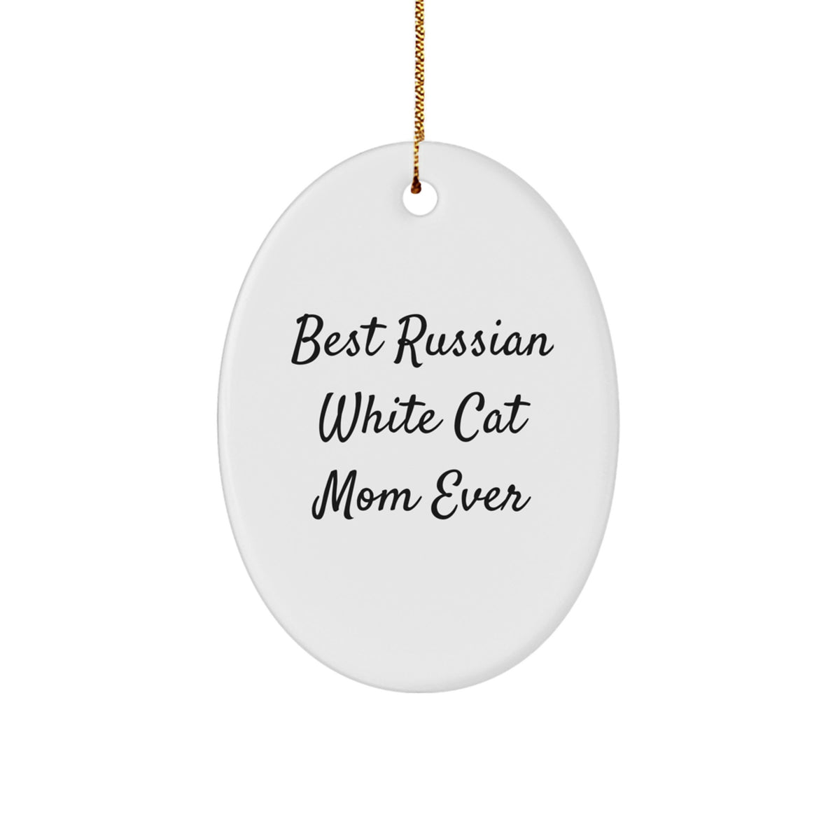 Russian White Cat Gifts from Best Mom Ever, Oval Ornament for Women, Friends, Family, Christmas Unique Presents - Image 1