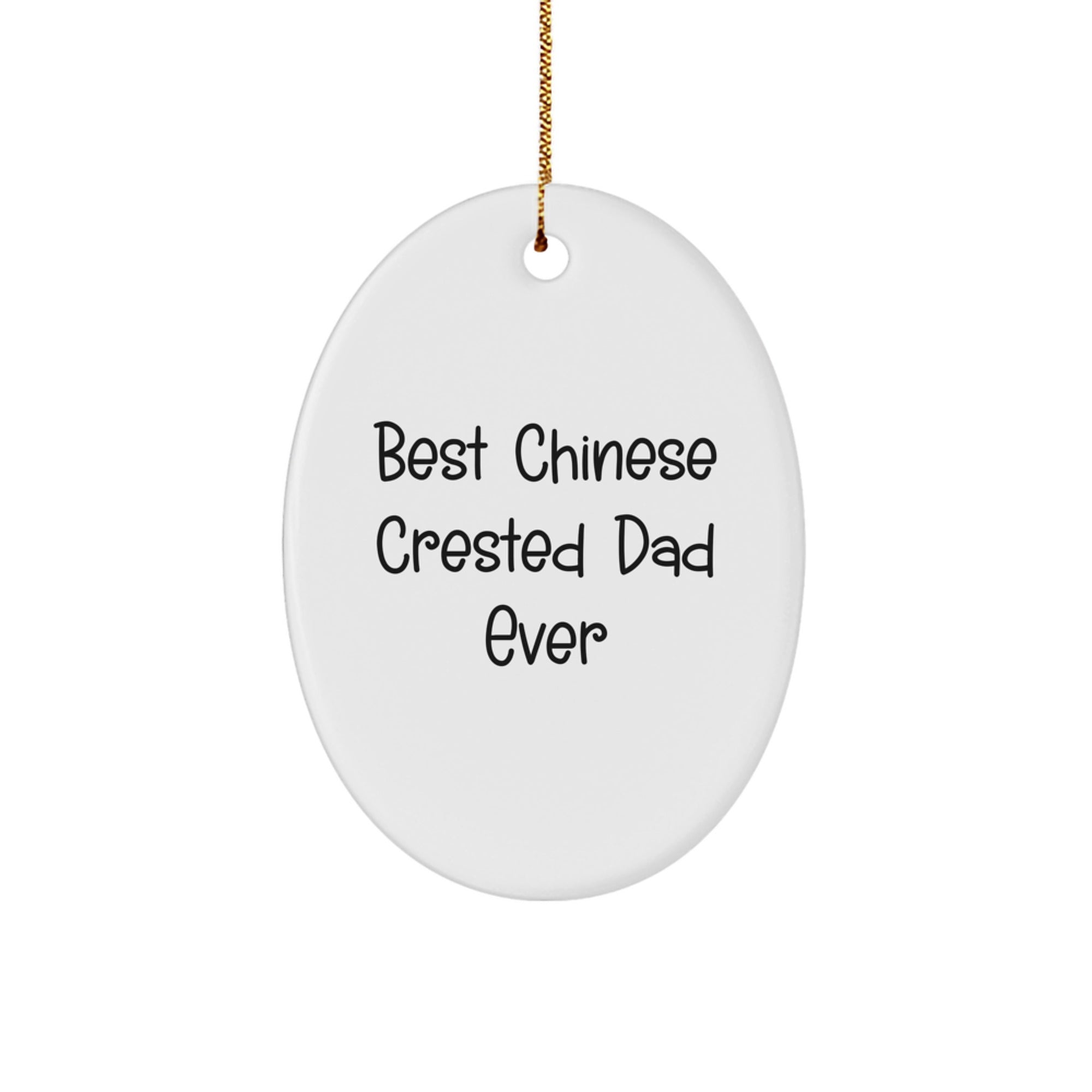 Chinese Crested Dog Lover Gifts from Dad - 'Best Chinese Crested Dad Ever' Oval Ornament for Christmas - Image 1
