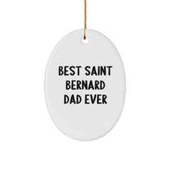 Saint Bernard Dog Lover Gifts from Dad - Funny Oval Ornament, Best Saint Bernard Dad Ever, Christmas Unique Gifts for Men, Women, or Friends - Image 1