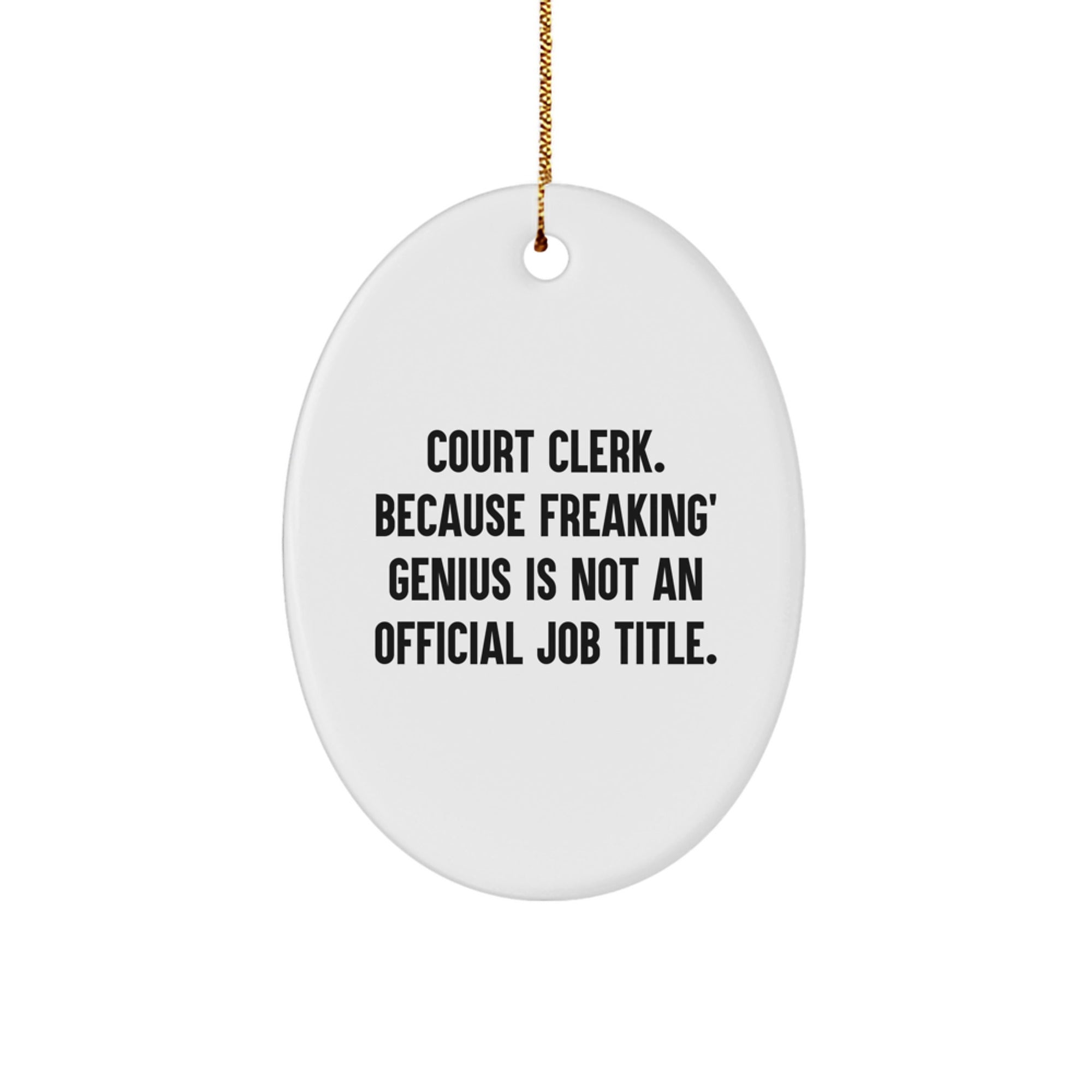 Court Clerk Gifts from Family - Funny Oval Ornament for Christmas Unique Gifts for Court Clerks - Image 1