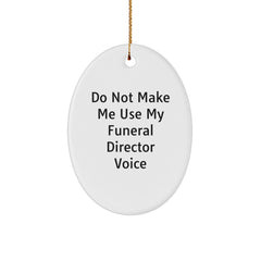 Funny Funeral Director Oval Ornament Gifts from Men for Christmas Unique Decorations - Image 1