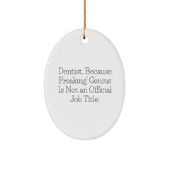 Funny Dentist Gifts from Friends for Christmas Unique Oval Ornament, Oval Shaped Dentist Decor - Image 1