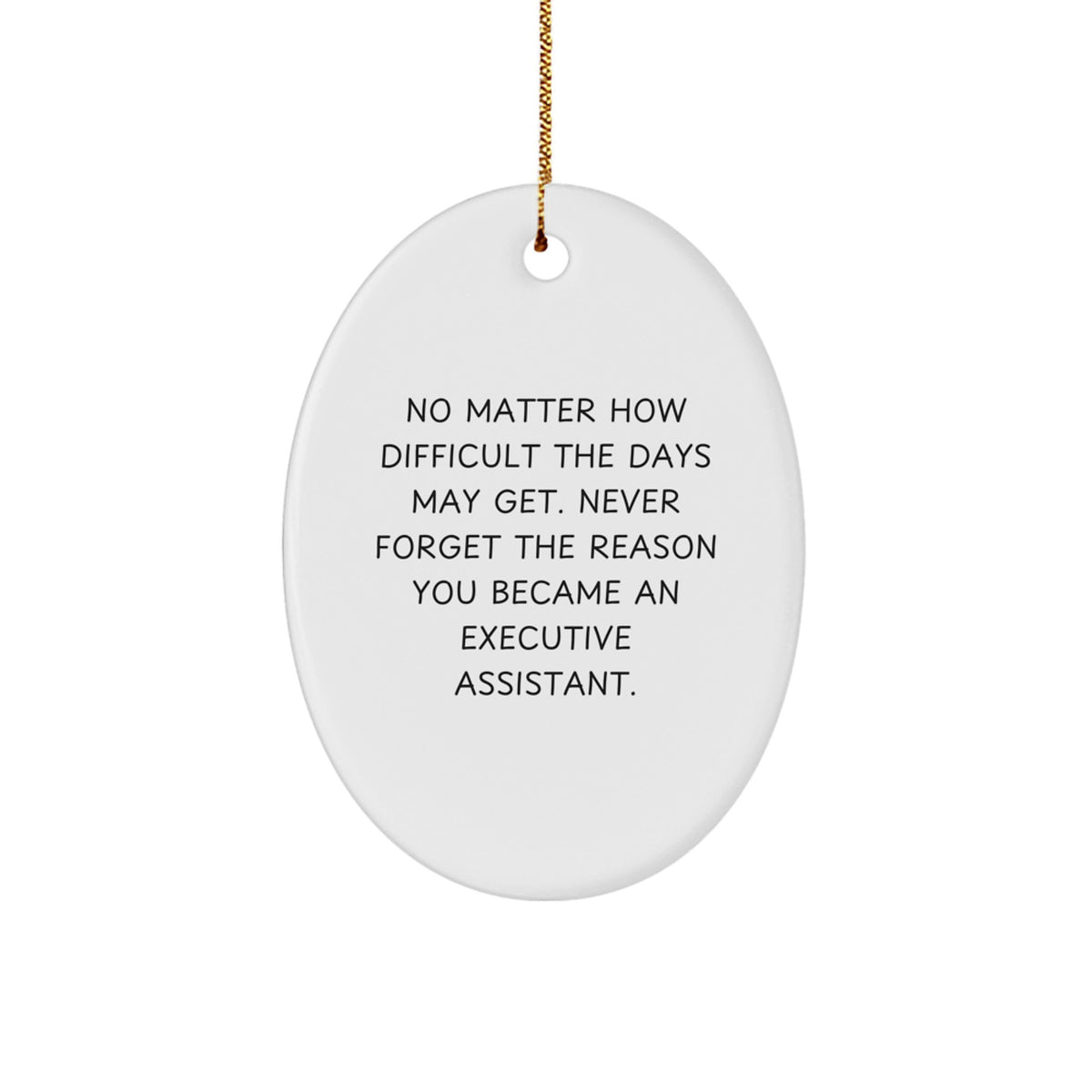 Executive Assistant Gifts from Family - Inspirational Oval Ornament for Christmas Unique Gifts - Image 1