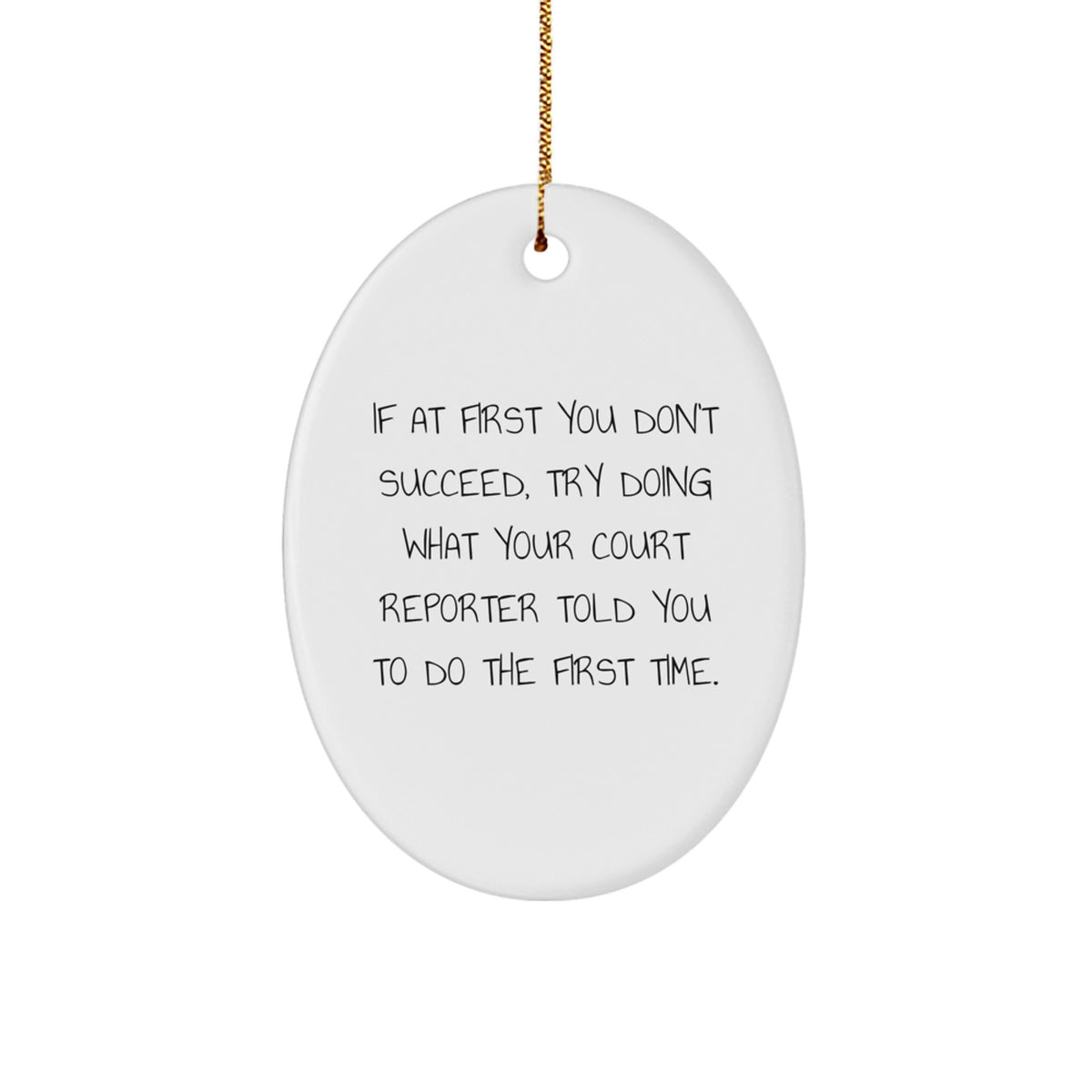 Funny Court Reporter Gifts from Friends, Oval Ornament for Court Reporter, Inspirational Quote Christmas Unique Gifts - Image 1