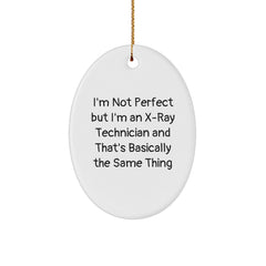 X-Ray Technician Gifts, Funny Quote, Oval Ornament, Christmas Unique Presents for Men from Friends, Coworkers, Family - Image 1