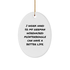 German Wirehaired Pointer Dog Lover Gifts for Men, Funny Quote, Oval Ornament, Christmas Unique Gift for Family Member, Friends, Coworkers. - Image 1