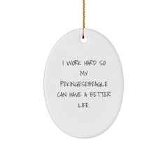 Pekingese Dog Lover's Gift, Inspirational Quote 'I Work Hard So My Pekingesebeagle Can Have A Better Life.', Christmas Oval Ornament for Pets - Image 1