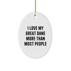 Unique Great Dane Dog Oval Ornament Gifts for Friends and Family, Funny Inspirational Quote, Christmas Unique Gifts from Men, Great Dane Dog Lover Gifts - Image 1