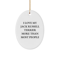 Funny Jack Russell Terrier Dog Christmas Unique Gifts from Mom for Jack Russell Terrier Dog Lover Oval Ornament, 'I Love My Jack Russell Terrier More Than Most People' Decoration - Image 1
