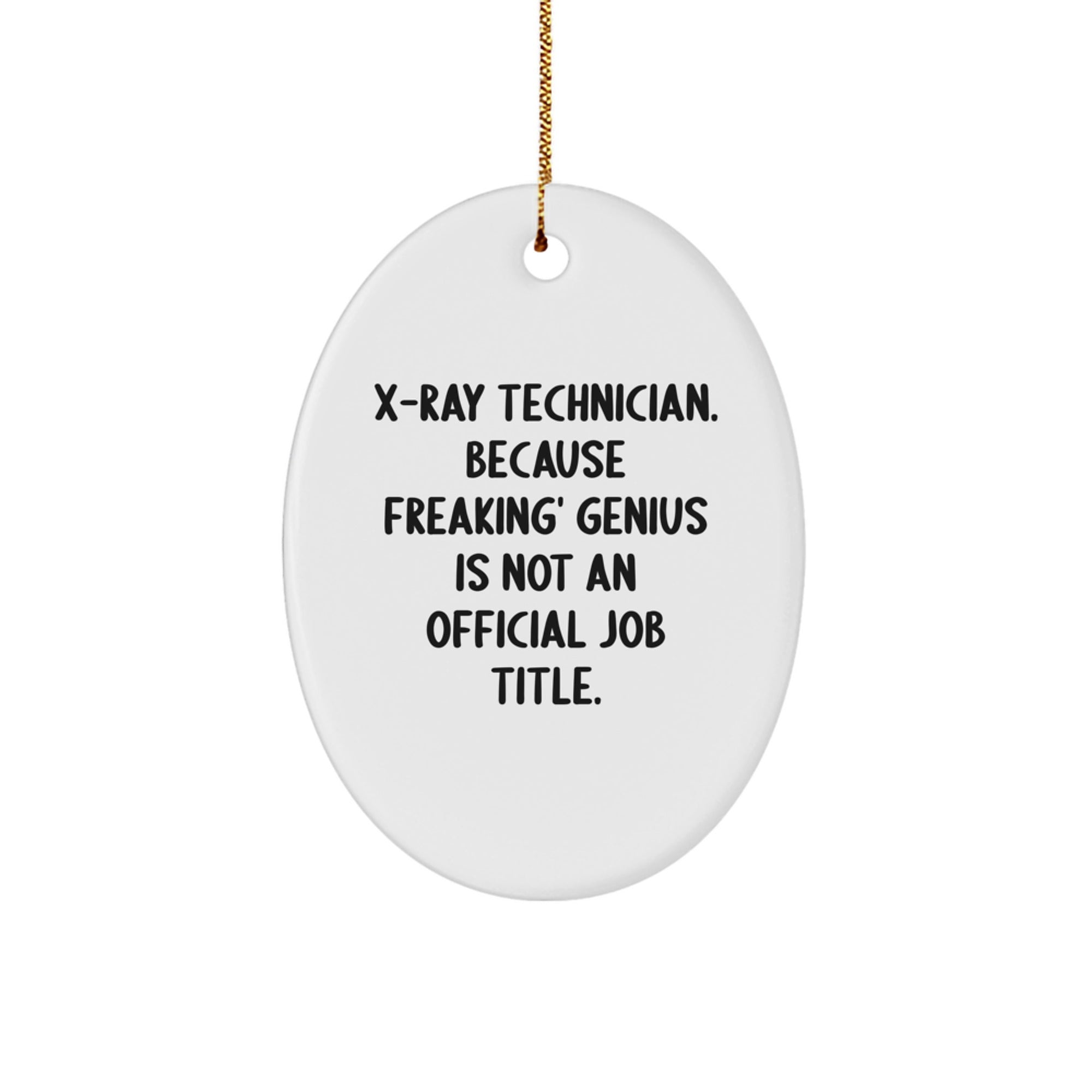 Funny X-Ray Technician Christmas Oval Ornament Gifts from Friends for X-Ray Technician Men Women Coworkers - Image 1