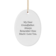 Grandfather Gifts - My Dear Grandfather Oval Ornament - Funny Quote Christmas Unique Gifts for Granddads Gifts from Men - Image 1