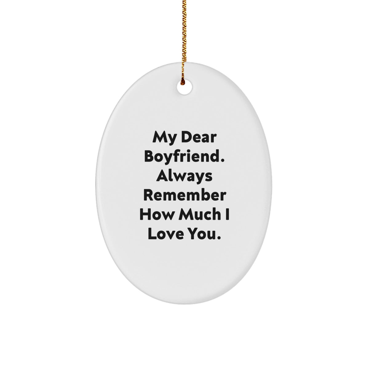 Funny Christmas Unique Gifts for Sweetheart, Oval Ornament with My Dear Sweetheart Quote, Sweetheart Gifts from Women - Image 1