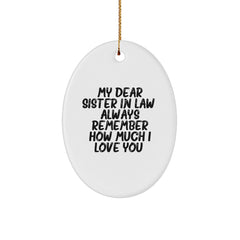 Gifts from Men to Sister-in-law - Funny Oval Ornament with Quote - Sister-in-law Gifts for Christmas - Image 1