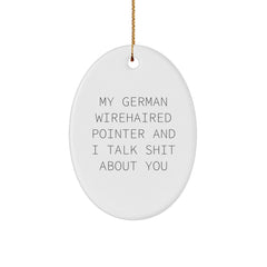 German Wirehaired Pointer Dog Oval Ornament Funny Gifts from Friends or Family for German Wirehaired Pointer Dog Lovers Christmas Unique Ornaments - Image 1