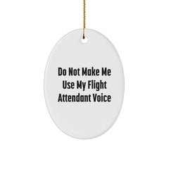 Funny Flight Attendant Gifts from Friends and Family - Oval Ornament for Flight Attendant Humor - Christmas Unique Gifts - Image 1